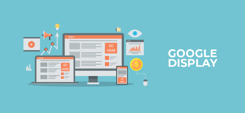 Display de Google Ads - Améliorez les performances de votre Business grâce au Display